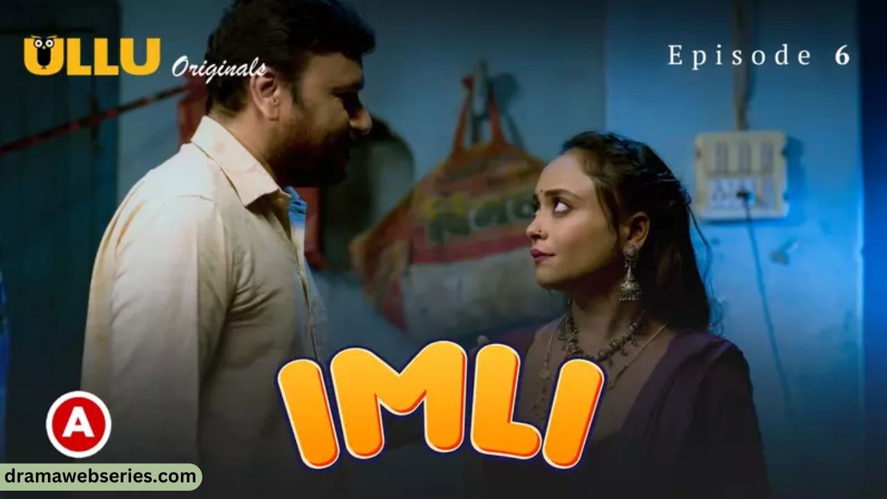 Imli Episode 6