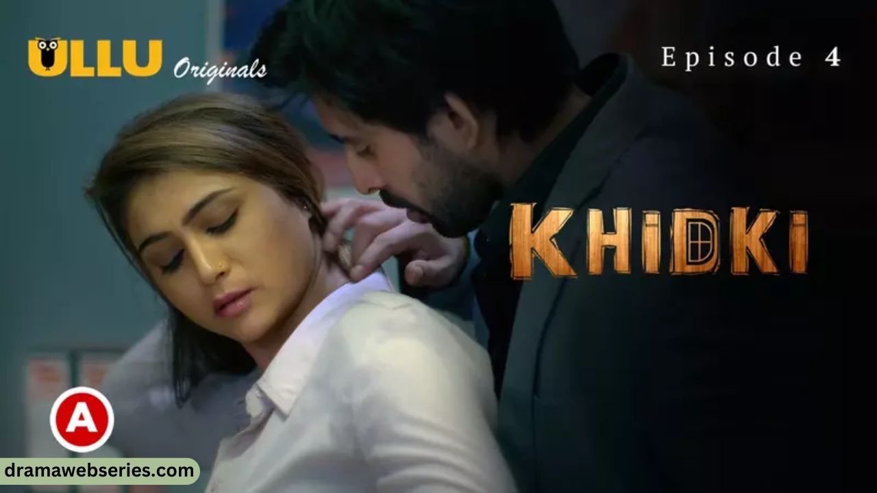 Khidki Episode 4