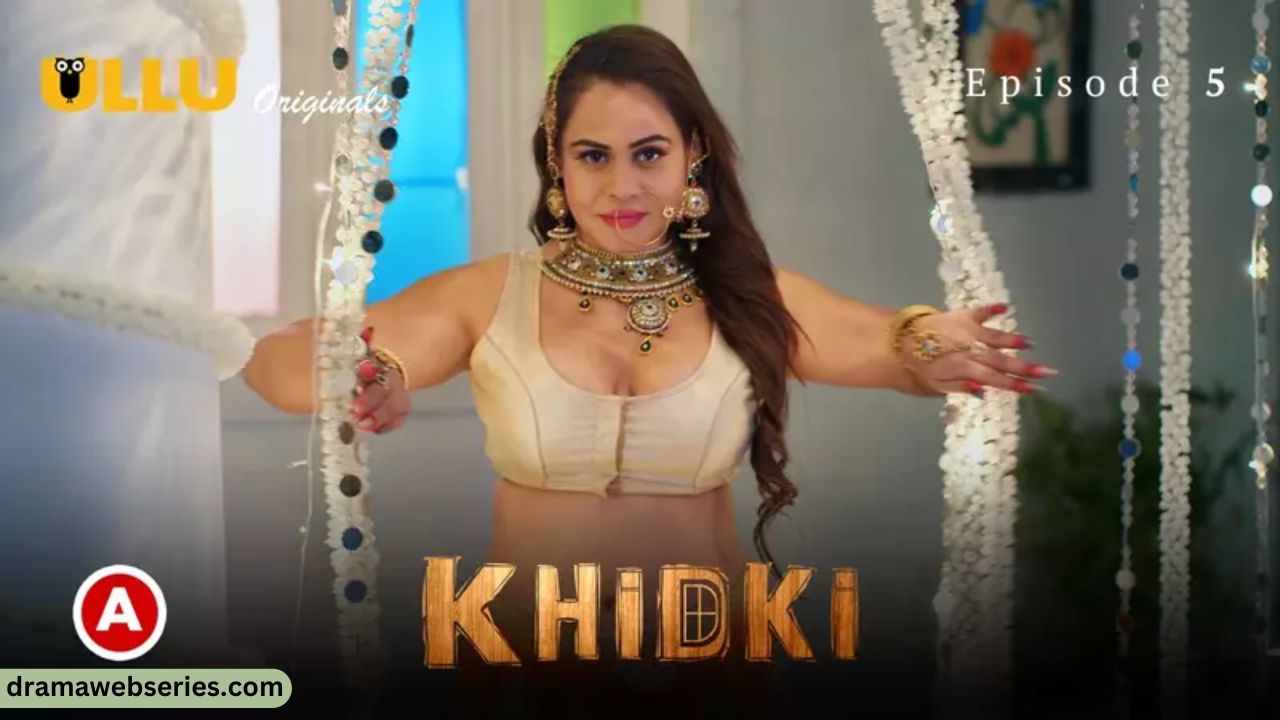 Khidki Episode 5