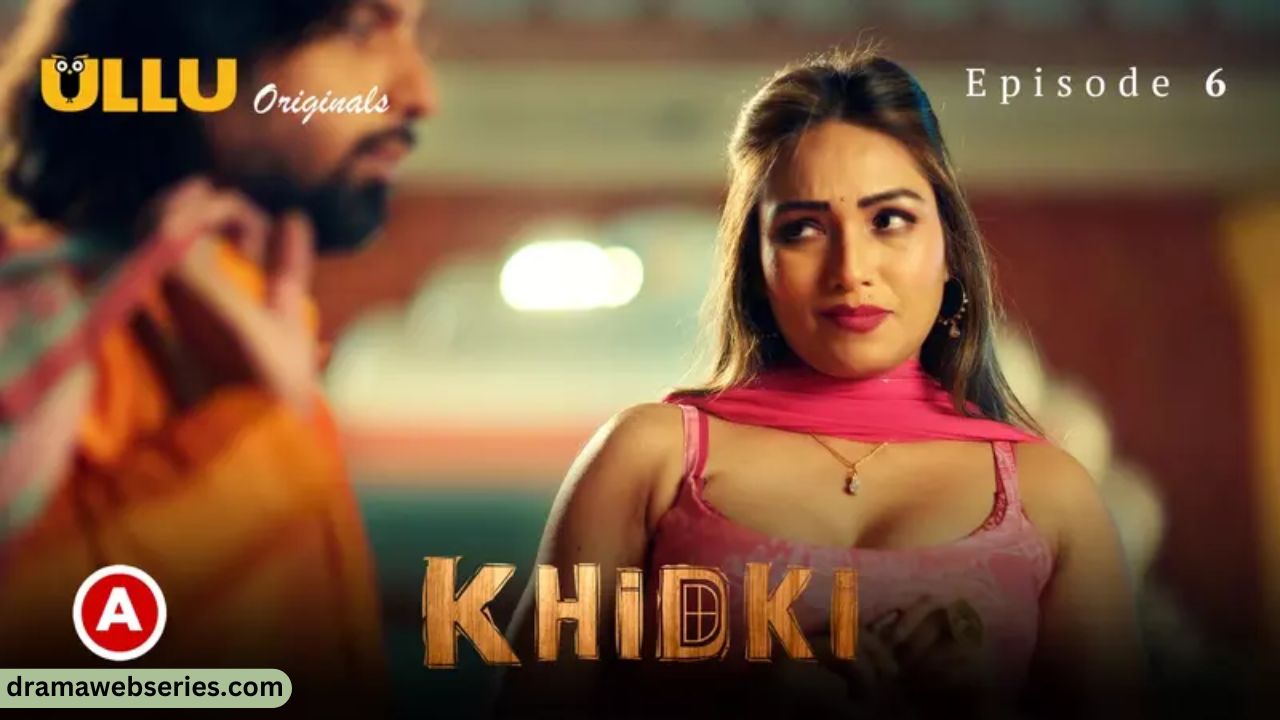 Khidki Episode 6